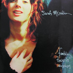sarah mclachlan fumbling towards ecstasy