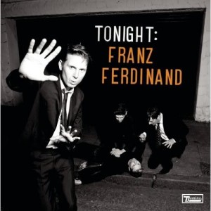 tonight: franz ferdinand