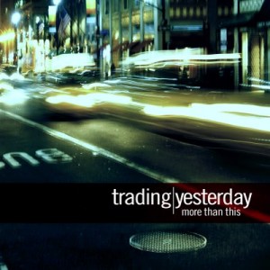 More Than This by Trading Yesterday