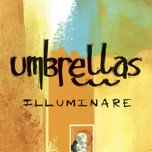 Illuminare by the Umbrellas